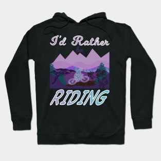 I’d Rather Be Riding Hoodie